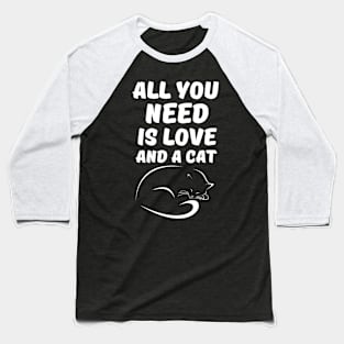 All You Need Is Love and Cat Baseball T-Shirt